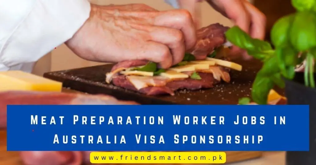 Meat Preparation Worker Jobs in Australia Visa Sponsorship