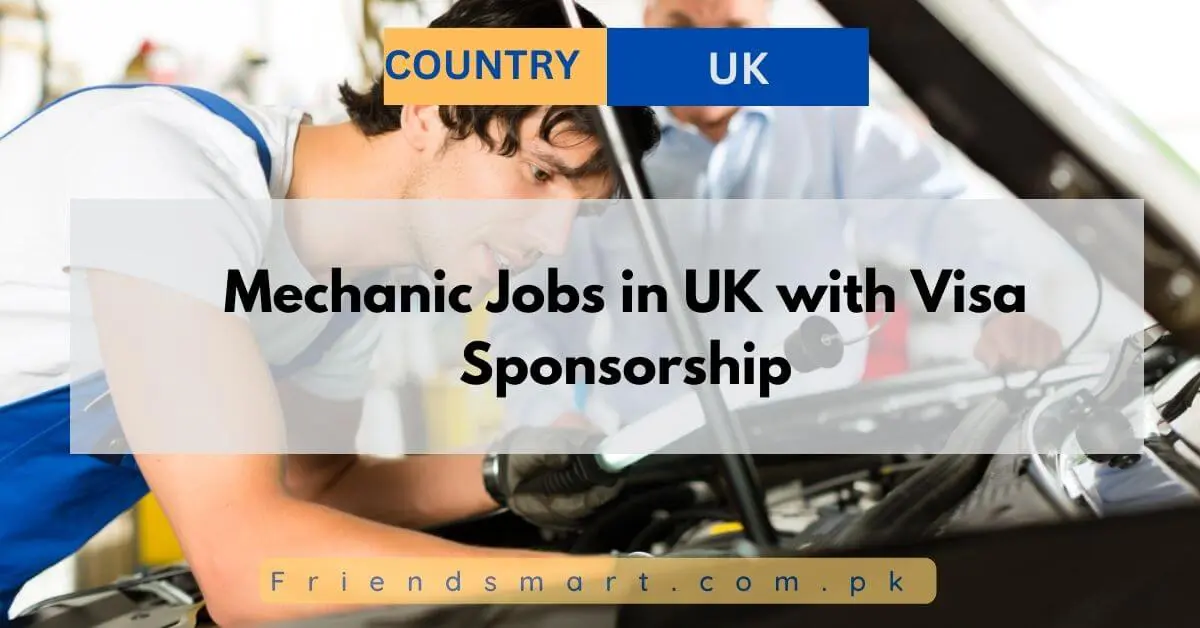 Mechanic Jobs in UK with Visa Sponsorship