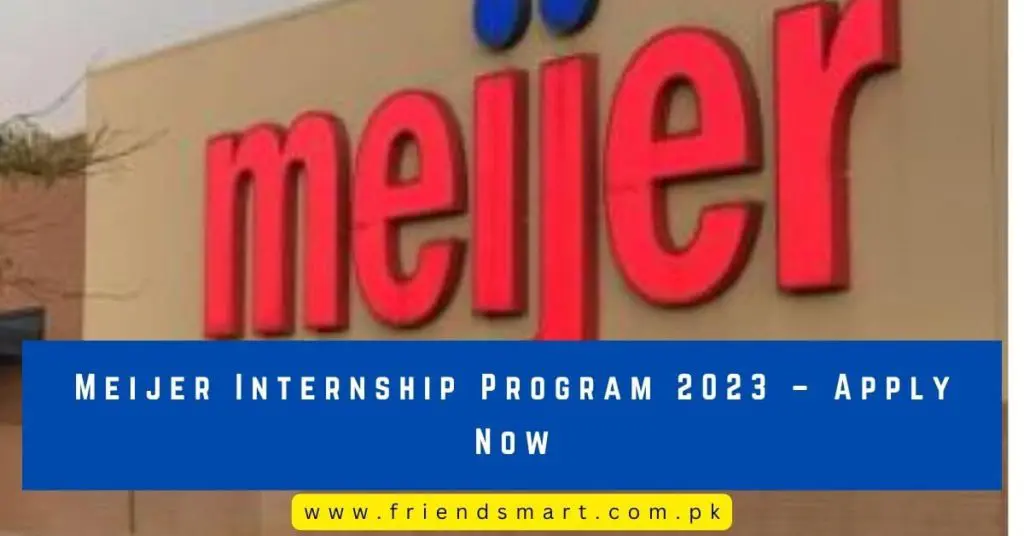 Meijer Internship Program 2023 - Apply Now