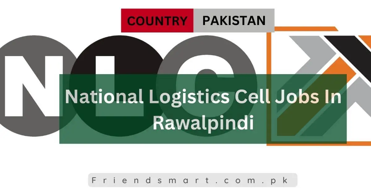 National Logistics Cell Jobs In Rawalpindi