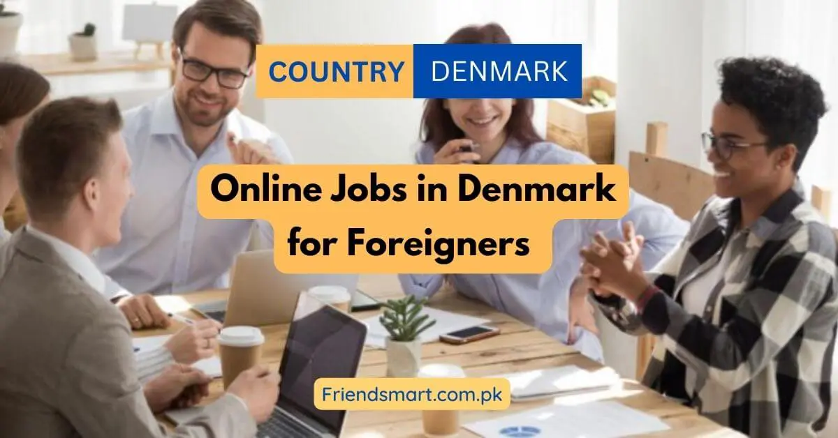 Online Jobs in Denmark for Foreigners