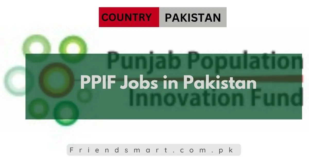 PPIF Jobs in Pakistan