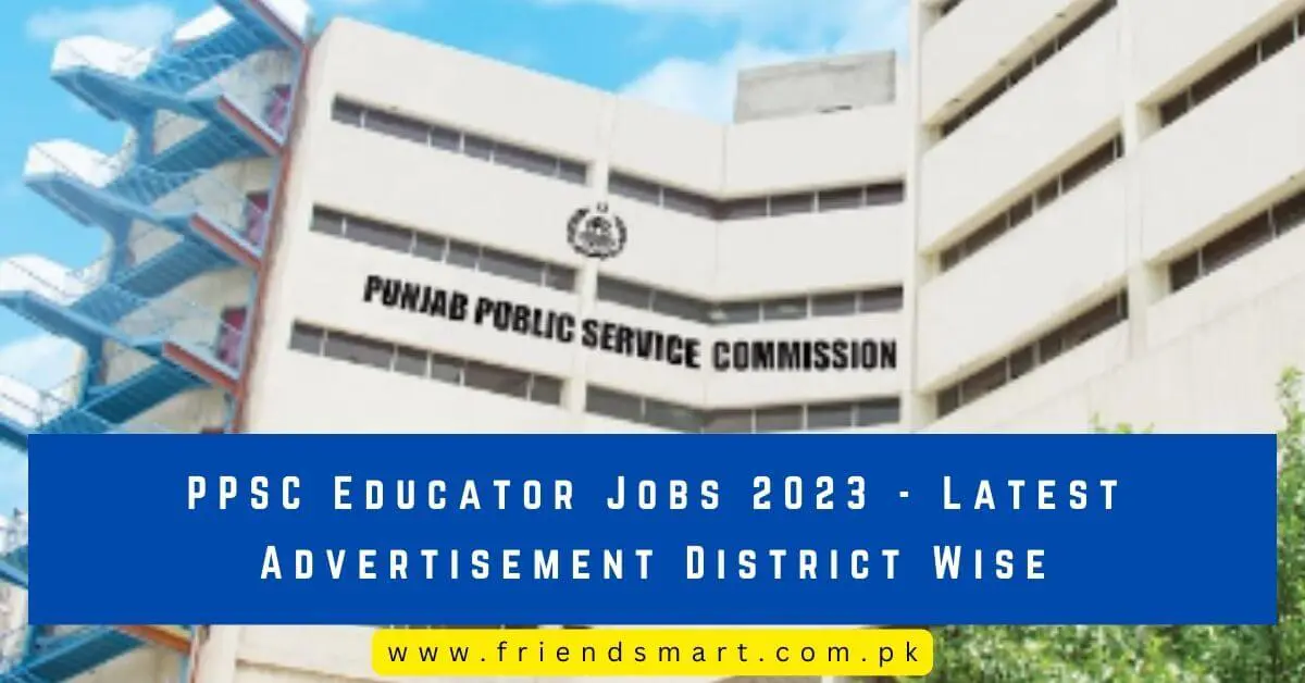 PPSC Educator Jobs - Latest Advertisement District Wise