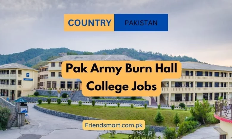 Photo of Pak Army Burn Hall College Jobs 2024 – Apply Now
