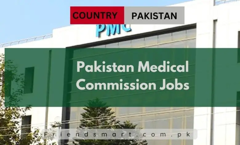 Photo of Pakistan Medical Commission Jobs 2024 Latest PMC Jobs