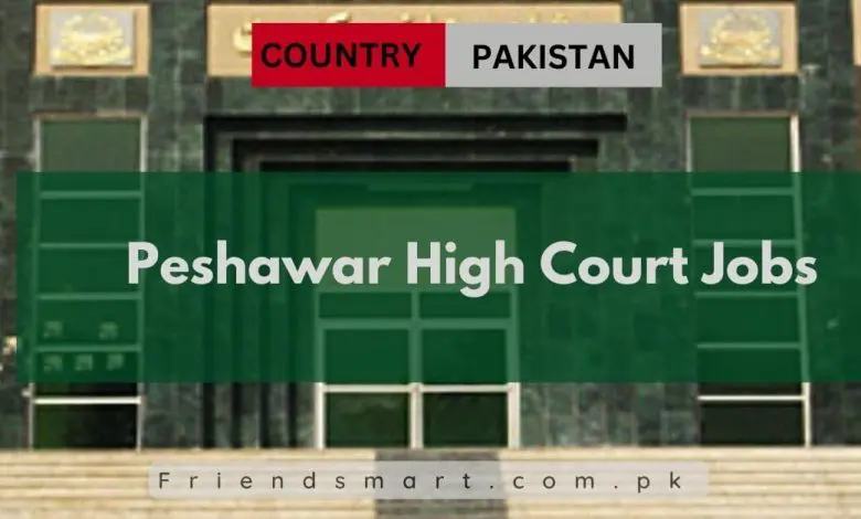 Photo of Peshawar High Court Jobs 2024 Application Form Download