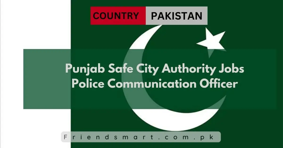 Punjab Safe City Authority Jobs Police Communication Officer