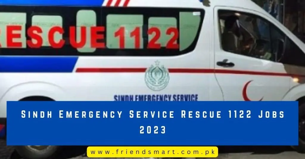 Sindh Emergency Service Rescue 1122 Jobs 2023