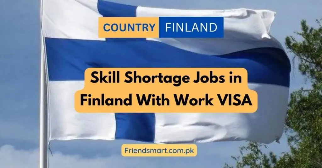 Skill Shortage Jobs in Finland With Work VISA