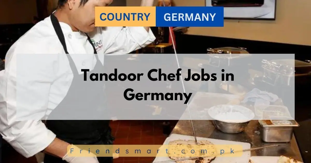 Tandoor Chef Jobs in Germany