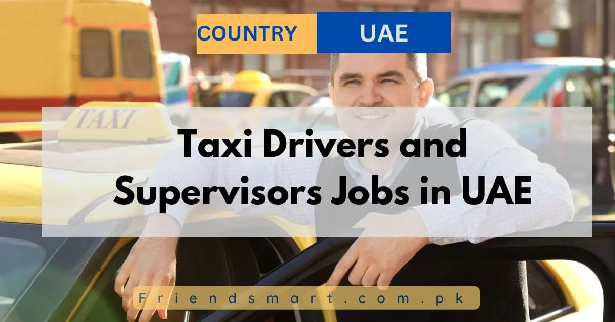 Taxi Drivers and Supervisors Jobs in UAE