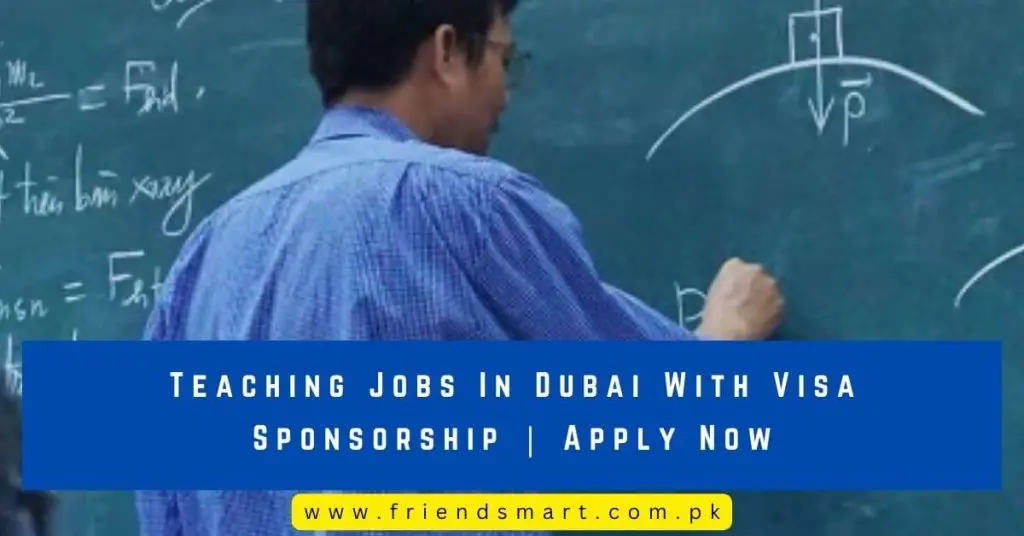 Teaching Jobs In Dubai With Visa Sponsorship Apply Now