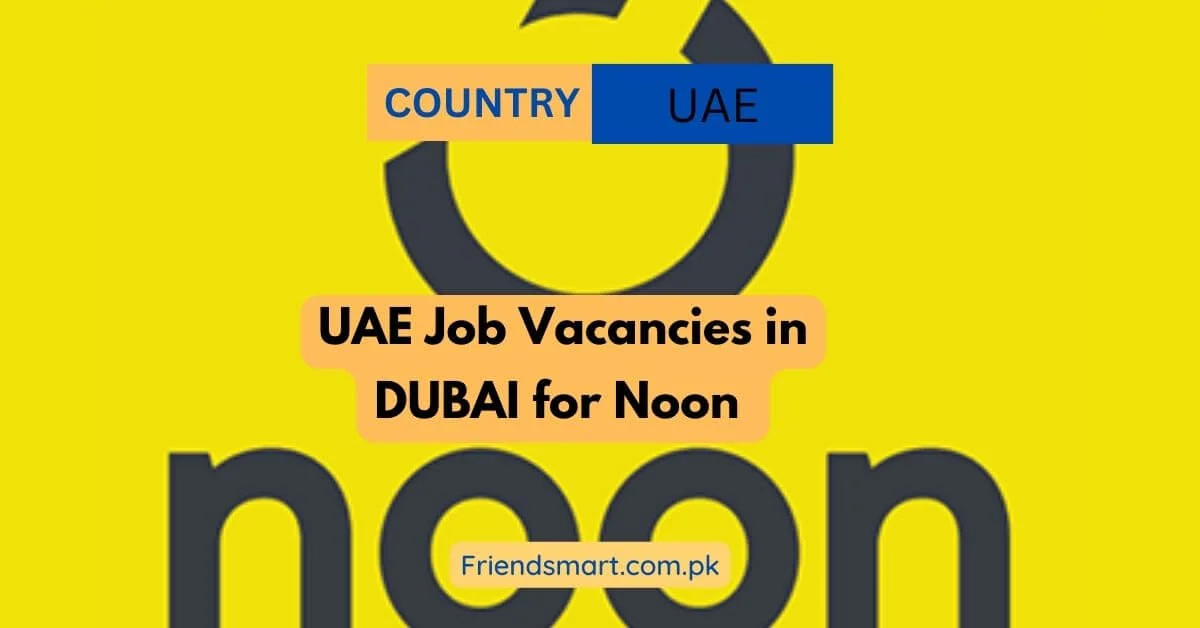 UAE Job Vacancies in DUBAI for Noon