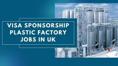 Photo of Visa Sponsorship Plastic Factory Jobs in UK 2023 – Apply Now
