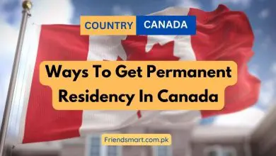 Photo of Ways To Get Permanent Residency In Canada – Ultimate Guide