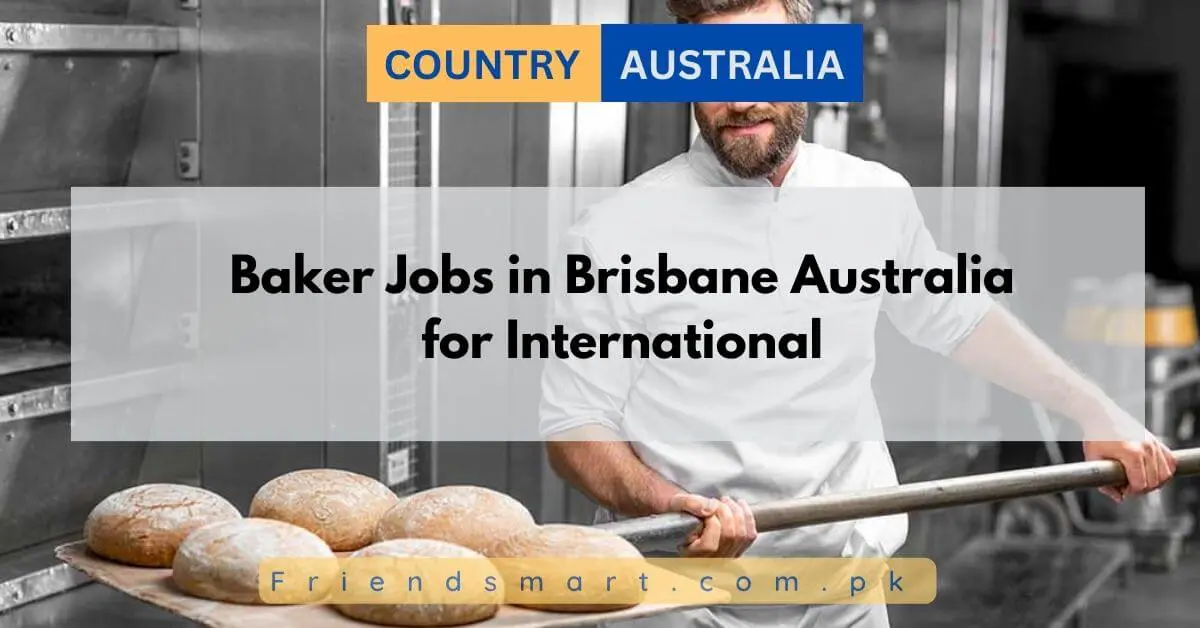 Baker Jobs in Brisbane Australia for International