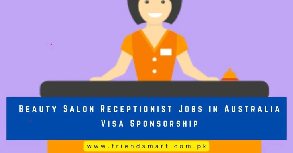 Beauty Salon Receptionist Jobs in Australia Visa Sponsorship