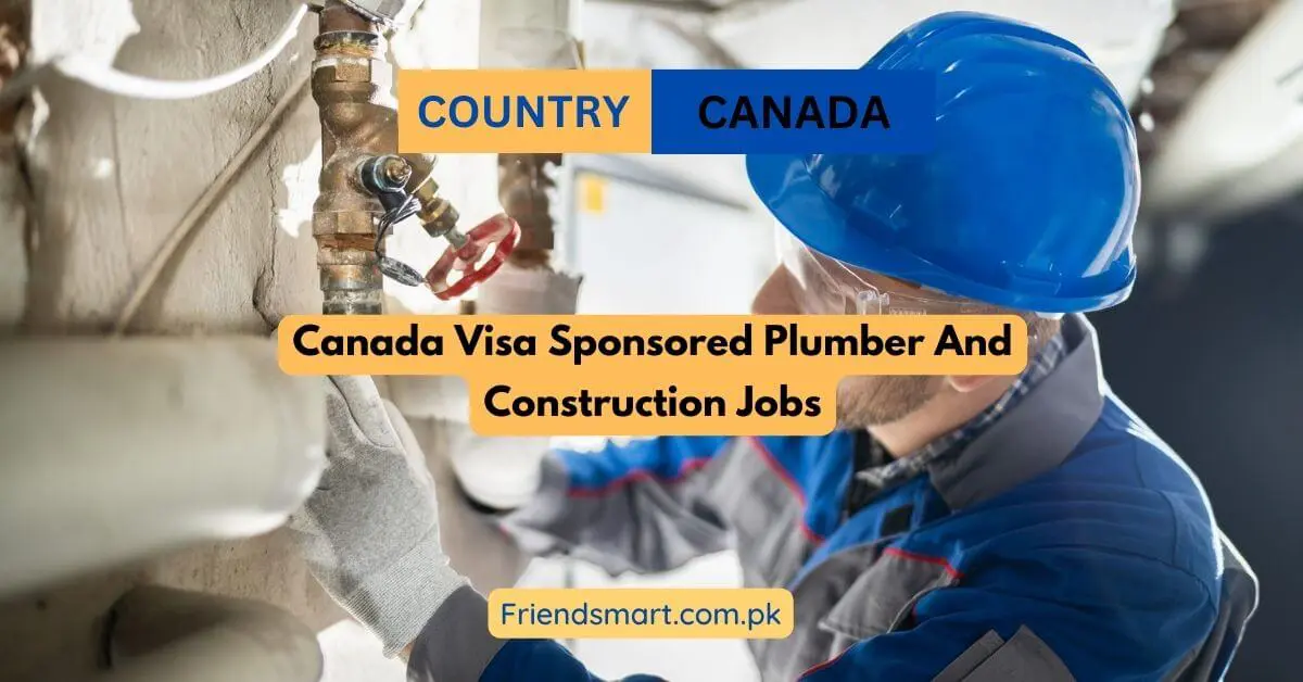 Canada Visa Sponsored Plumber And Construction Jobs