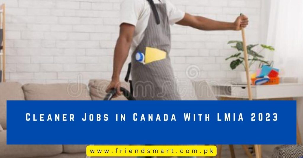 Cleaner Jobs in Canada With LMIA 2023