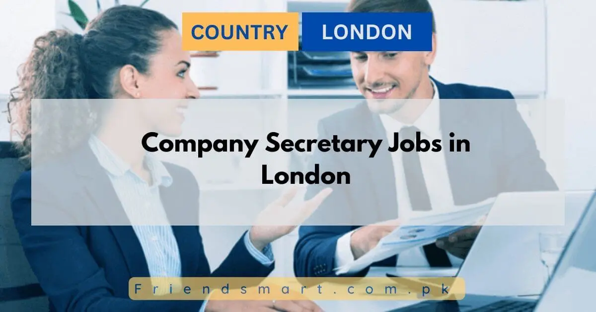 Company Secretary Jobs in London 2024 Apply Now