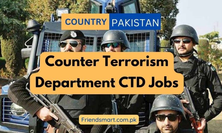 Photo of Counter Terrorism Department CTD Jobs 2024 | Apply Now