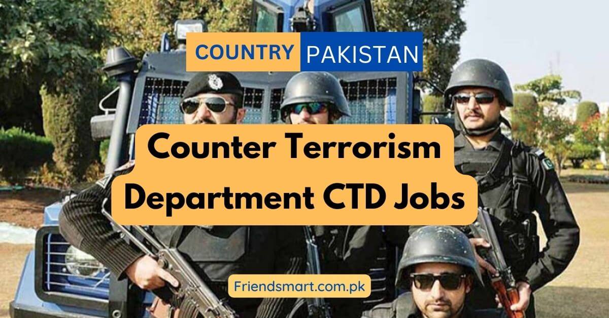 Counter Terrorism Department CTD Jobs