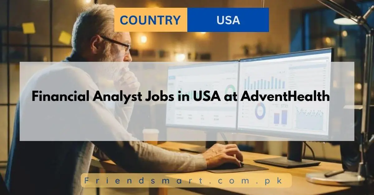 Financial Analyst Jobs in USA at AdventHealth