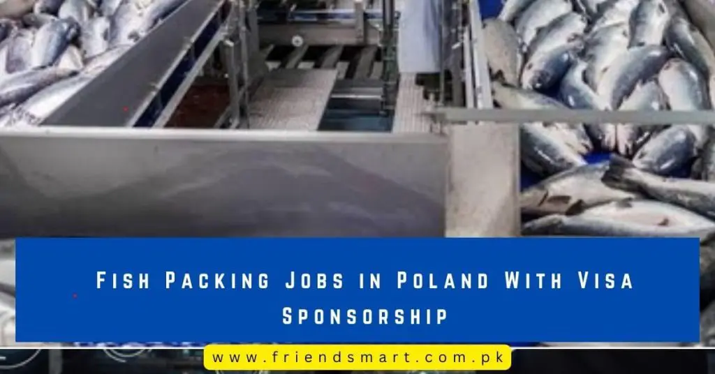 Fish Packing Jobs in Poland With Visa Sponsorship