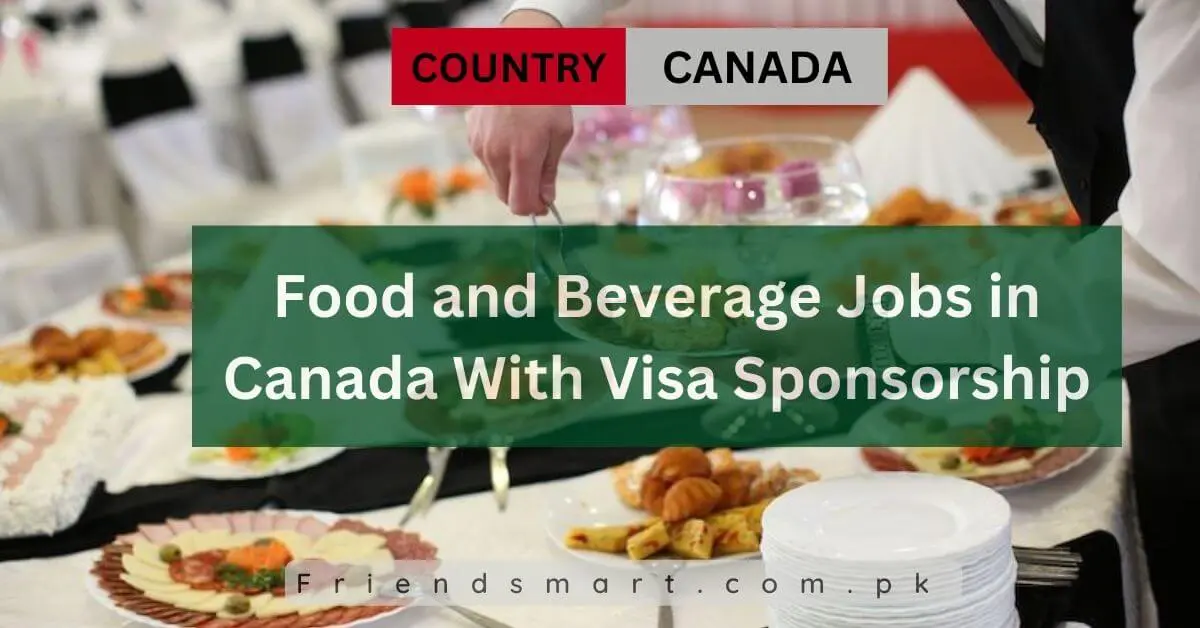 Food and Beverage Jobs in Canada With Visa Sponsorship