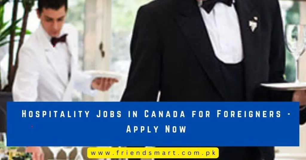 Hospitality Jobs in Canada for Foreigners