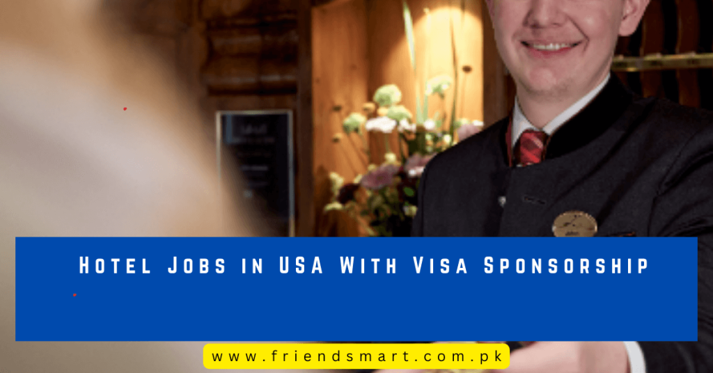 Hotel Jobs in USA With Visa Sponsorship