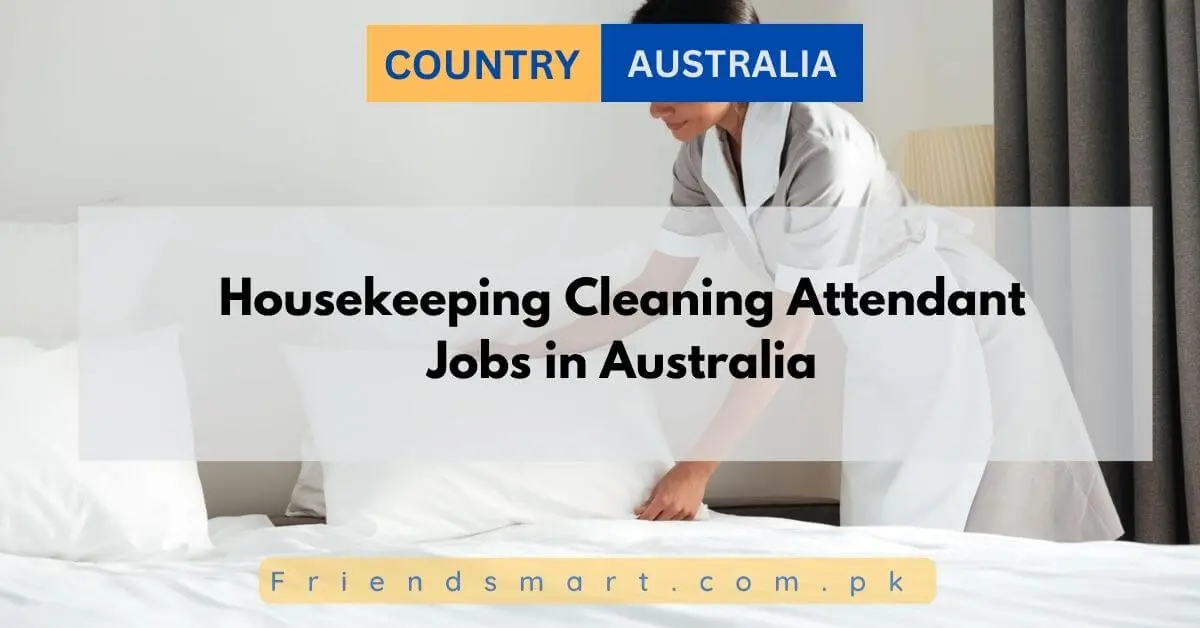 Housekeeping Cleaning Attendant Jobs in Australia