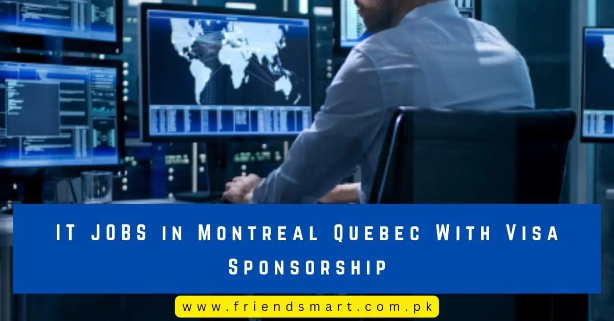 IT JOBS in Montreal Quebec With Visa Sponsorship