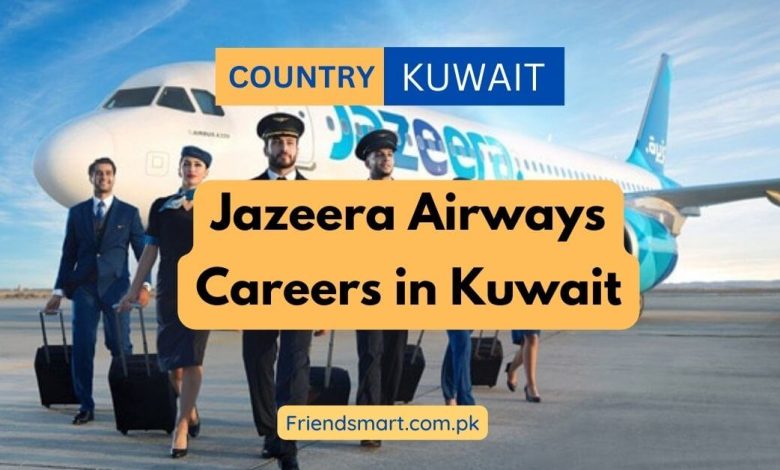 Photo of Jazeera Airways Careers in Kuwait 2023 – Apply Now