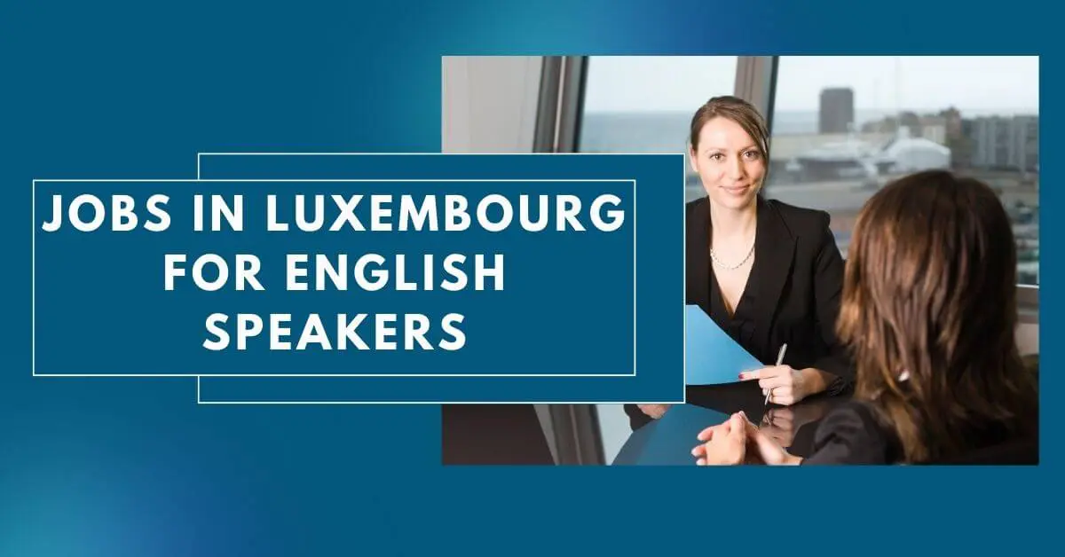 Jobs In Luxembourg For English Speakers