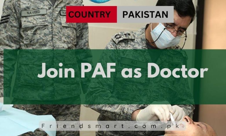 Photo of Join PAF as Doctor 2024 – Apply Now