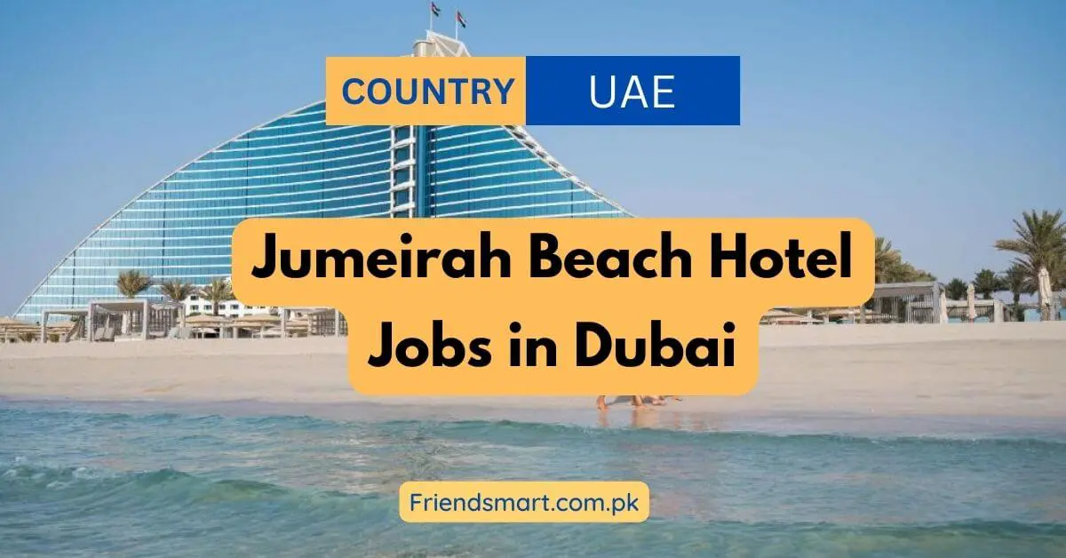 Jumeirah Beach Hotel Jobs in Dubai