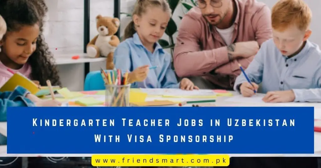 Kindergarten Teacher Jobs in Uzbekistan With Visa Sponsorship