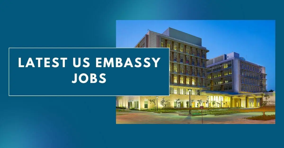 Latest US Embassy Jobs