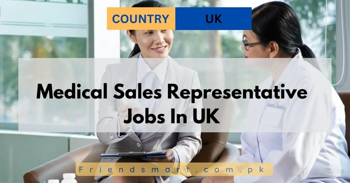 Medical Sales Representative Jobs In UK