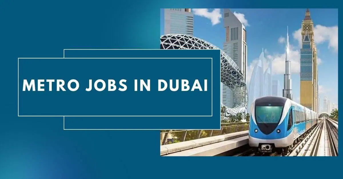 Metro Jobs in Dubai