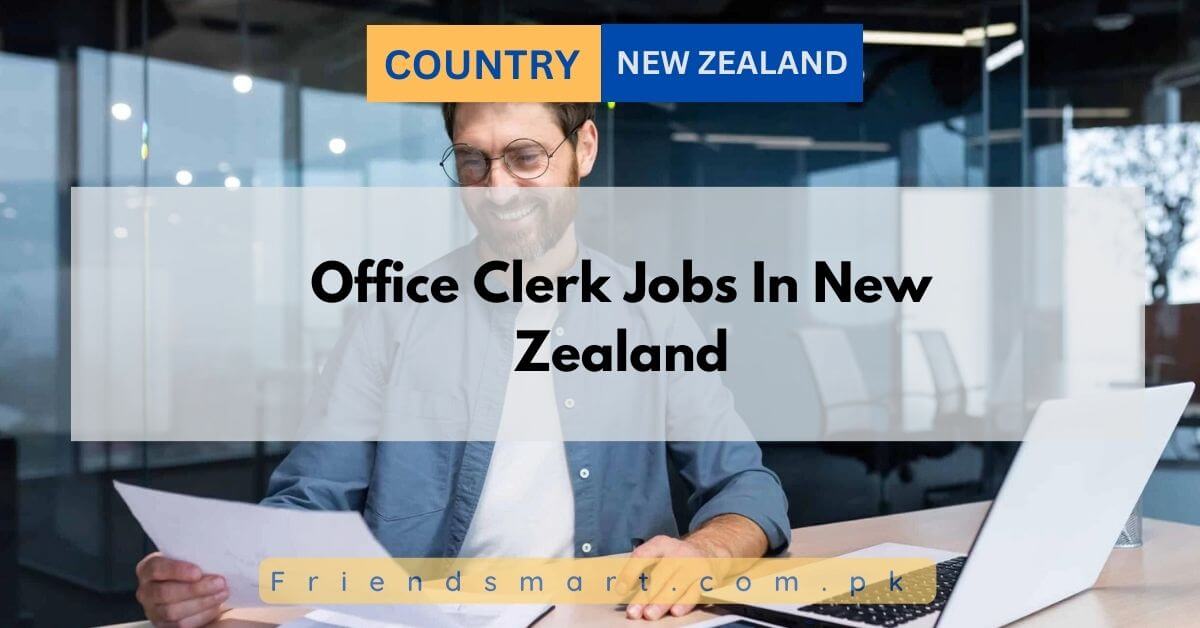 Office Clerk Jobs In New Zealand