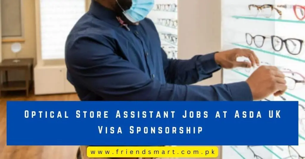 Optical Store Assistant Jobs at Asda UK Visa Sponsorship 