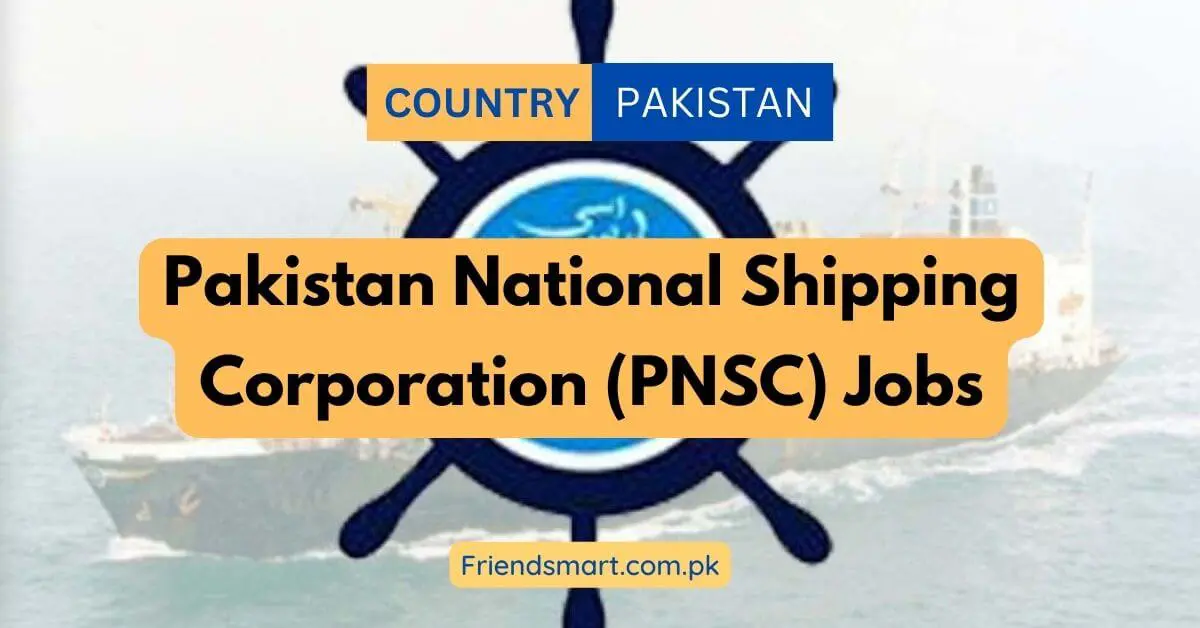 Pakistan National Shipping Corporation (PNSC) Jobs