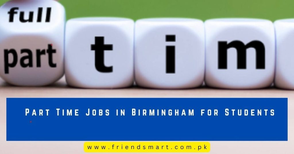 Part Time Jobs in Birmingham for Students