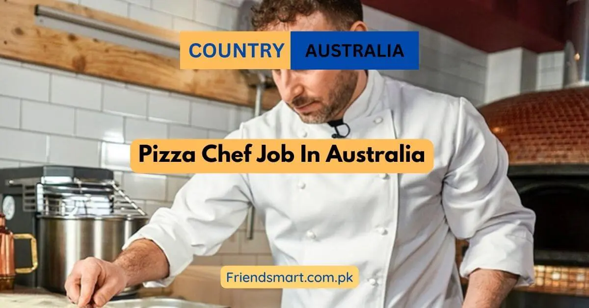Pizza Chef Job In Australia