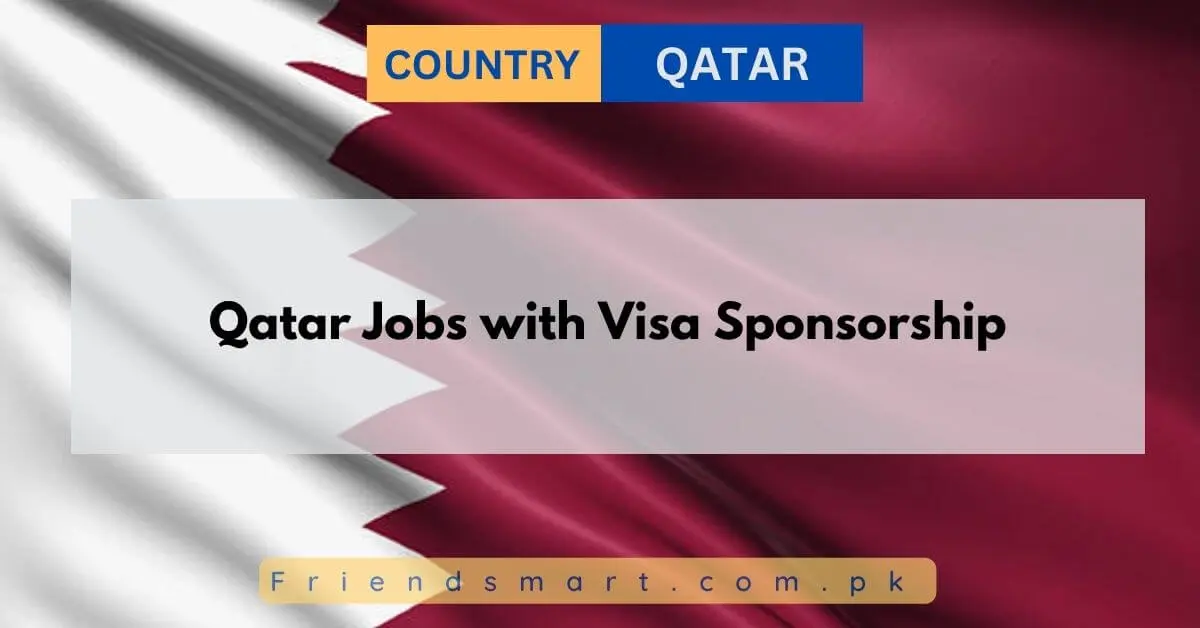 Qatar Jobs with Visa Sponsorship