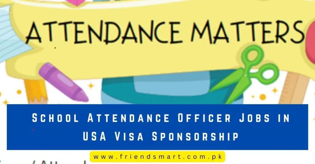 School Attendance Officer Jobs in USA Visa Sponsorship
