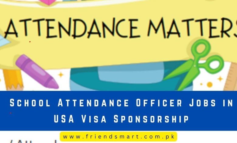 Photo of School Attendance Officer Jobs in USA Visa Sponsorship