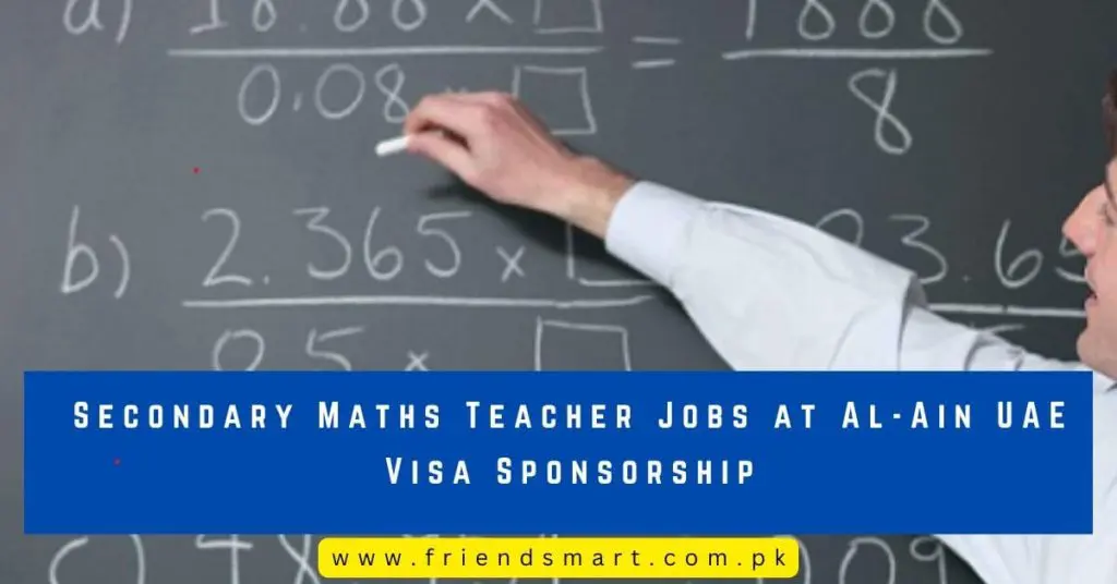 Secondary Maths Teacher Jobs at Al-Ain UAE Visa Sponsorship
